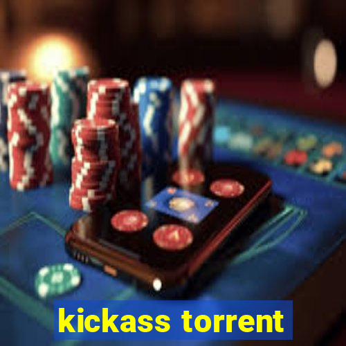 kickass torrent